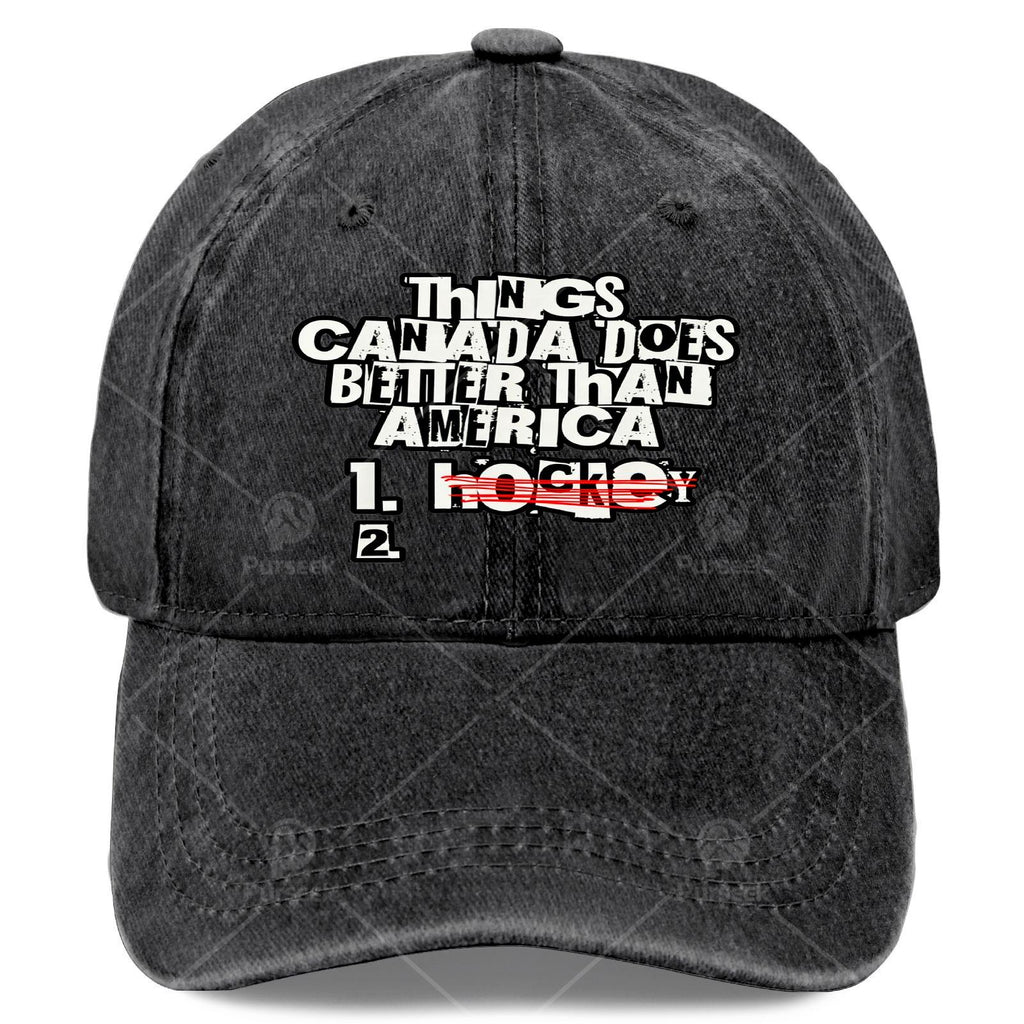 Things Canada Does Better Than America Funny Rivalry Baseball - Retro Full-Body Print Suitable for Christmas, Games, 4th of, Unisex Hat with Canadian for Events & Casual Wear