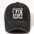 EOXF Vintage Washed Baseball Cap- Black with the Text "I Fix Stuff, " Adjustable Strap, Breathable Six-panel Design, Suitable for Mechanics, DIY Enthusiasts, and Everyday Casual Wear- Unisex Headwear, Vintage Style, Adjustable Size