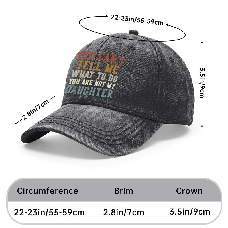 1pc Vintage Washed Unisex Baseball Caps, You Can'T Dictate My Actions, You'Re Not My Daughter, Retro Design Print Pattern, Adjustable, Ideal for Outdoor Activities And Casual Wear, Gifts for Both Men And Women, Friends