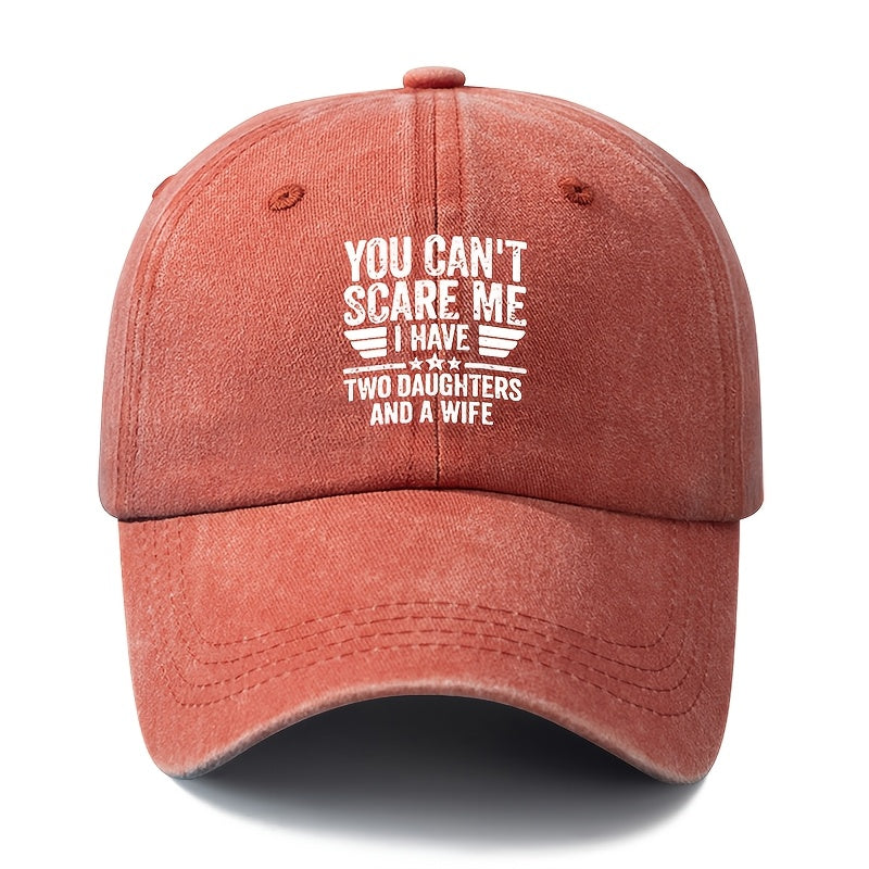 A Unisex, Stylish, and Versatile Printed "YOU CAN'T SCARE ME" Baseball Cap. This Classic Vintage-washed Outdoor Lightweight Curved-brim Hat Is Also Known as a Trucker Cap. Suitable for Casual Occasions Like Outdoor Vacations, Travel, and Camping