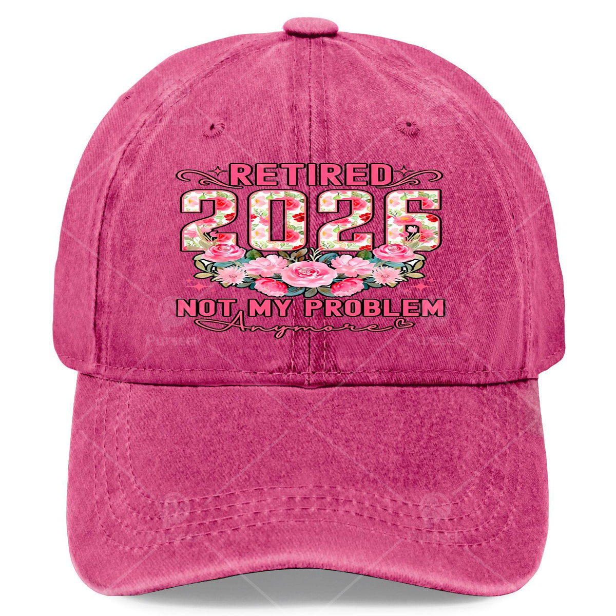 Retired 2026 Not My Problem Anymore Roses Floral Retirement Baseball Hat Unisex