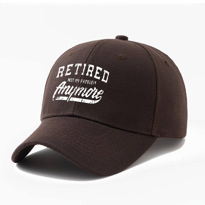 A Unisex, Fashionable and Versatile Printed Baseball Cap with the Words "RETIRED NOT MY PROBLEM Anymore, " a Classic Lightweight Outdoor Baseball Cap, Suitable for Outdoor Vacations, Travel, Camping, and Other Casual Occasions. It's Also a Great Choi