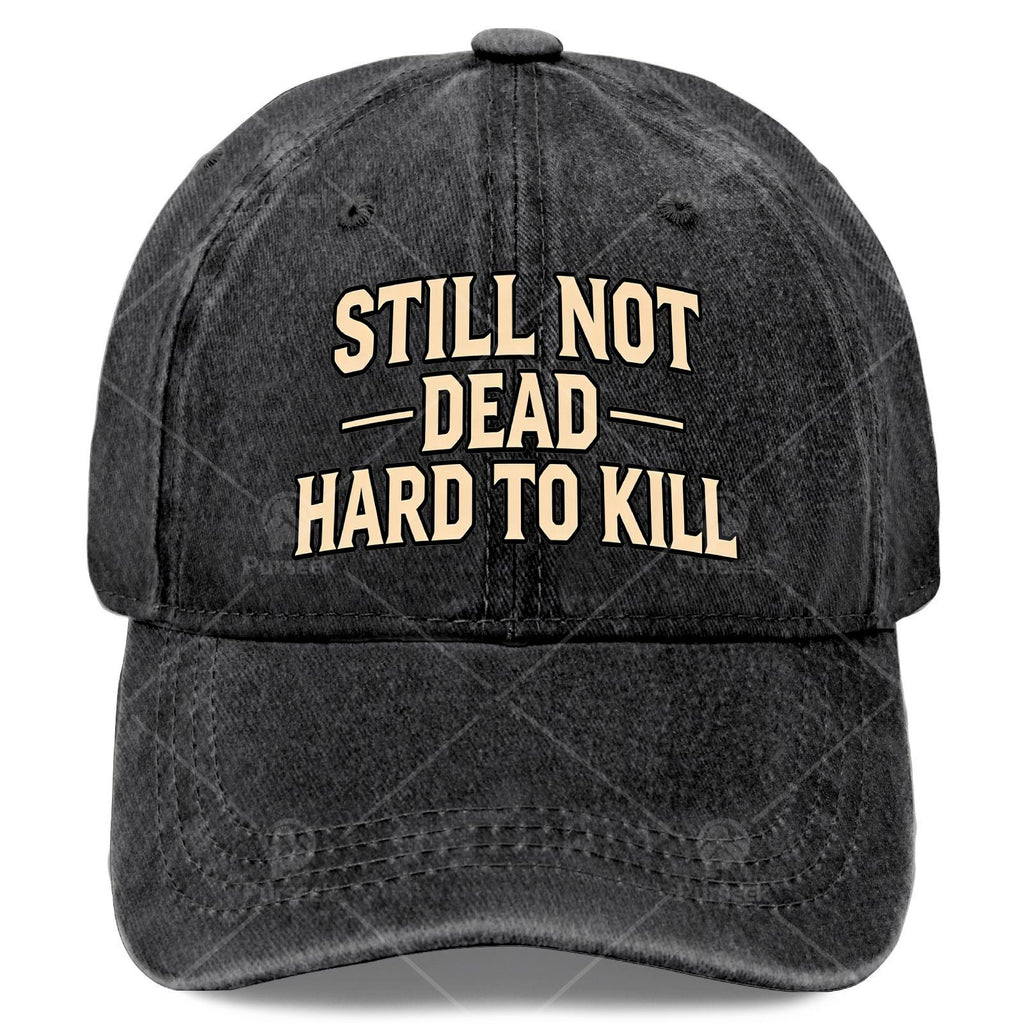 Still Not Dead Baseball Hat Unisex Fashion Washed Distressed Cap