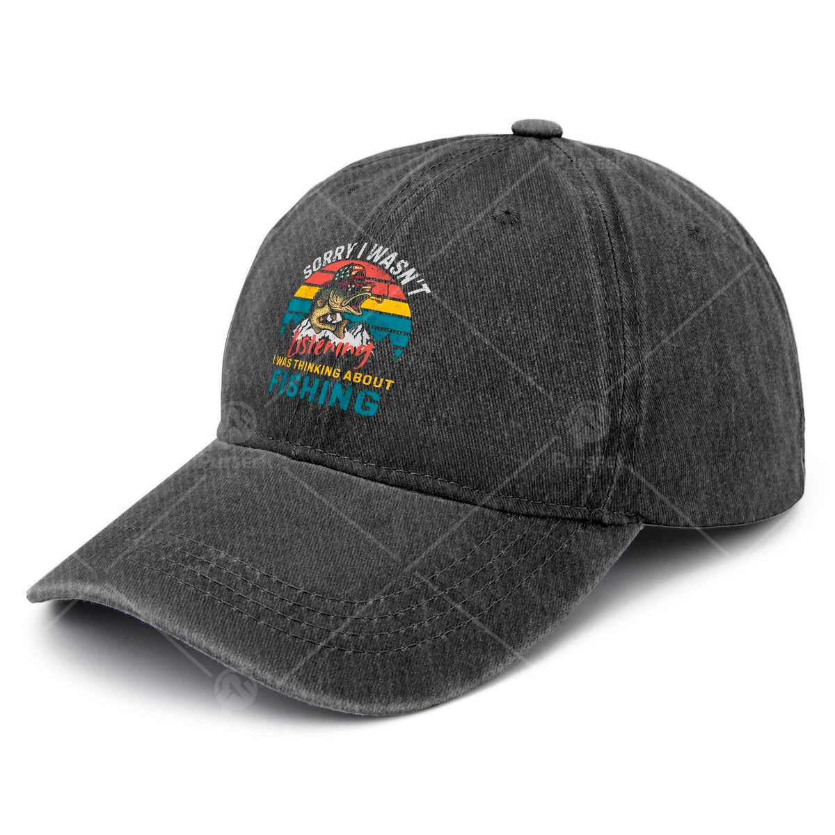 Sorry, I Wasn't Paying Attention. I Was Thinking About a Fishing Baseball Cap, Unisex Style