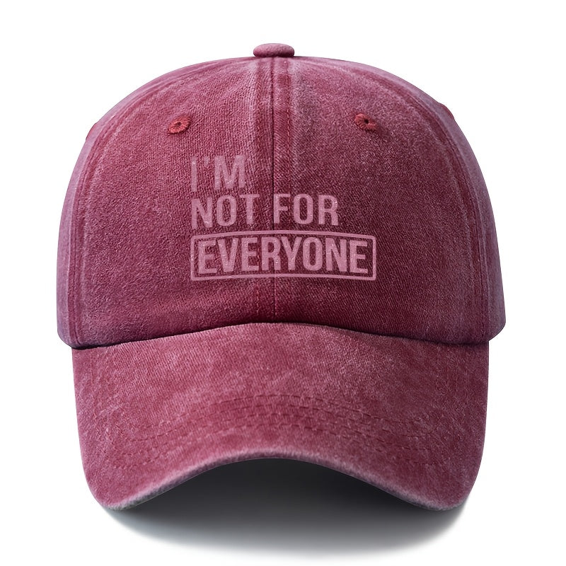A Stylish And Versatile Unisex Baseball Cap with a Printed Design Saying 'I'M NOT FOR EVERYONE'. This Classic Retro Washed Outdoor Cap Is Lightweight And Features a Curved Brim