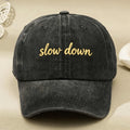Slow Down Embroidered Vintage Washed Baseball Cap for Men Women Casual Street Relax Vibes Anniversary Gift
