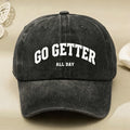 Go Getter All Day Motivational Letter Print Vintage Baseball Cap for Men Women Casual Streetwear Anniversary Gift