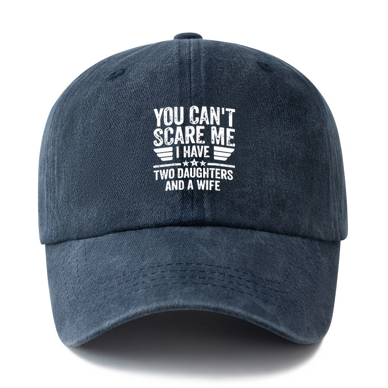 A Unisex, Stylish, and Versatile Printed "YOU CAN'T SCARE ME" Baseball Cap. This Classic Vintage-washed Outdoor Lightweight Curved-brim Hat Is Also Known as a Trucker Cap. Suitable for Casual Occasions Like Outdoor Vacations, Travel, and Camping