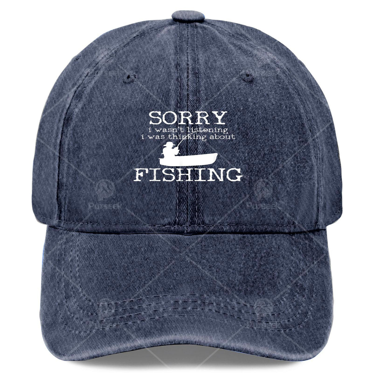 Sorry I Wasnt Listening I Was Thinking About Fishing Baseball Hat Unisex