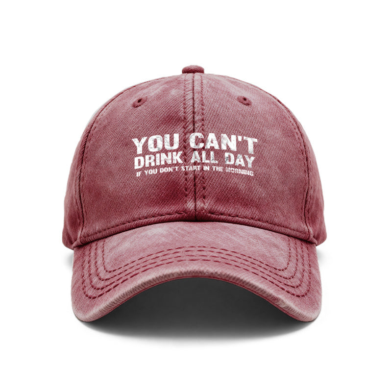 1pc Vintage Washed Baseball with Funny "You Can't Drink All Day If You Don't Start In The Morning" Slogan - Adjustable Unisex Hat Suitable for Outdoor, Casual Wear, Gifts for Men & Women, Year-Round for Parties, Picnics, Daily Use