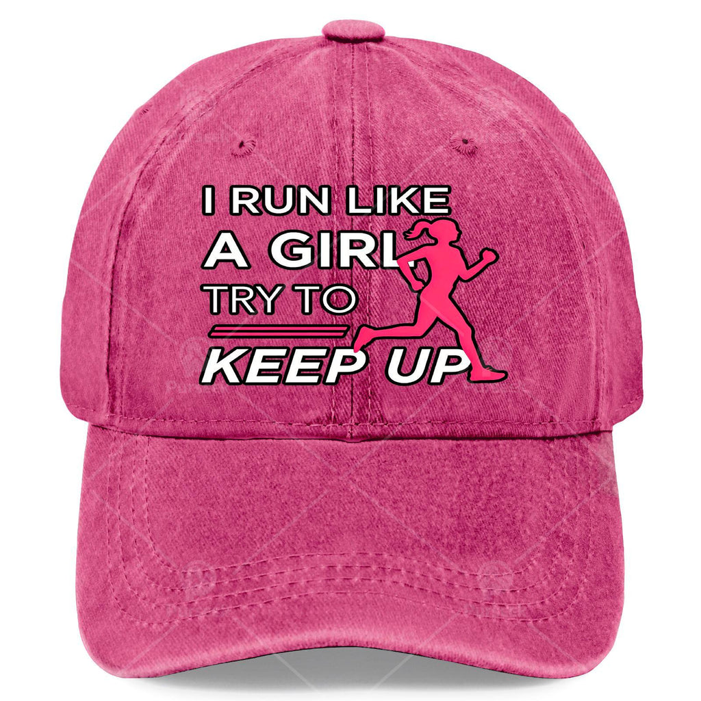 Female Runner I Run Like a Girl Trying to Keep Up with Baseball Cap Unisex Aesthetic