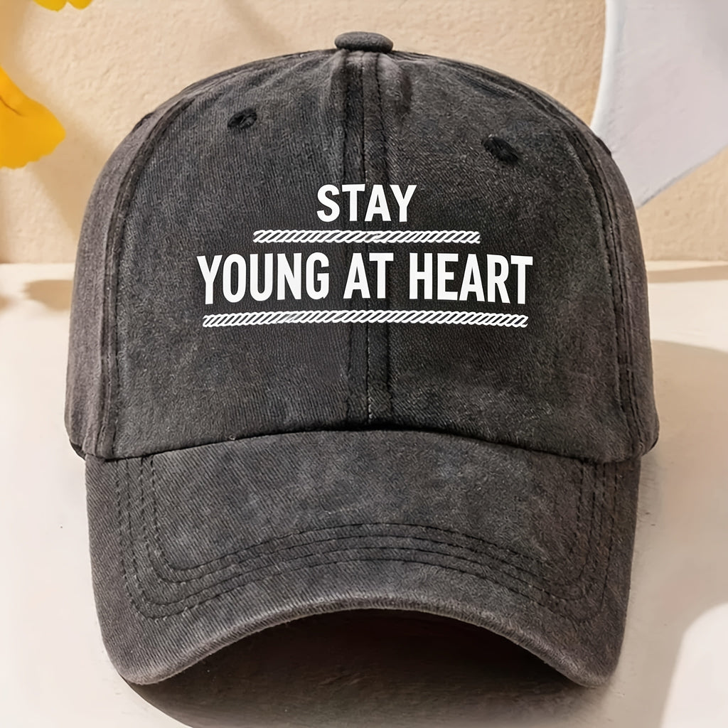 Stay Young At Heart Baseball Cap for Men & Women - Vintage Adjustable Hat with Motivational Quote, Full Print, Machine Washable Retro Cap Suitable for Streetwear, Gifts, Daily Wear