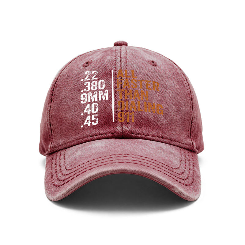 A Vintage Washed Unisex Baseball Cap with "Faster Than Dialing 911" Print, 22, 380, 9Mm Caliber, Adjustable to Sizes 40 And 45, Suitable for Outdoor Activities And Everyday Casual Wear, a Unisex Gift for Friends, Suitable for All Seasons