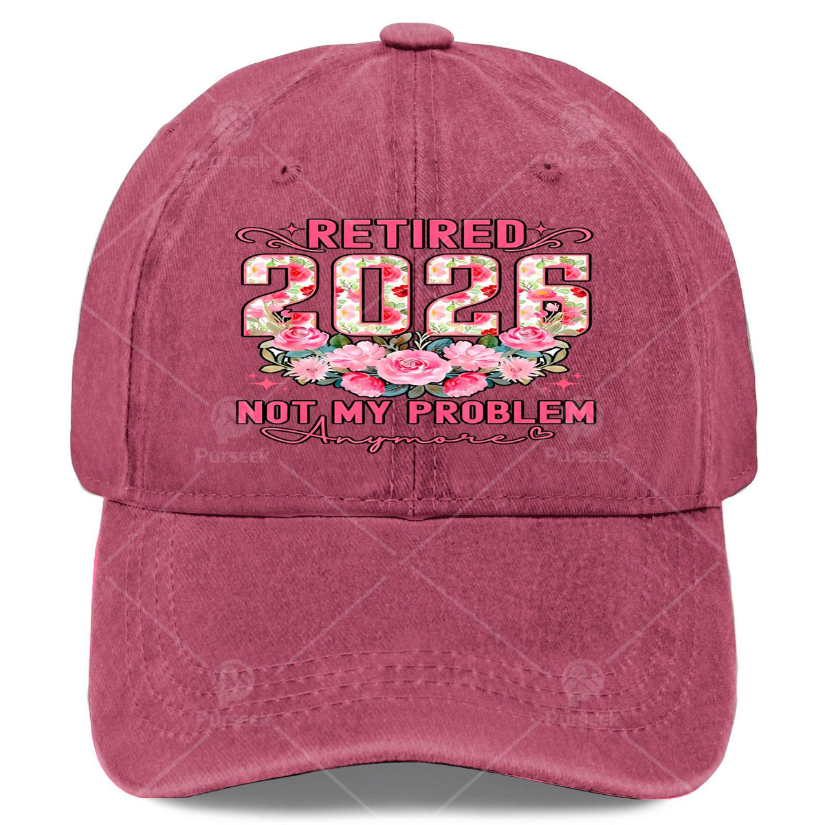 Retired 2026 Not My Problem Anymore Roses Floral Retirement Baseball Hat Unisex