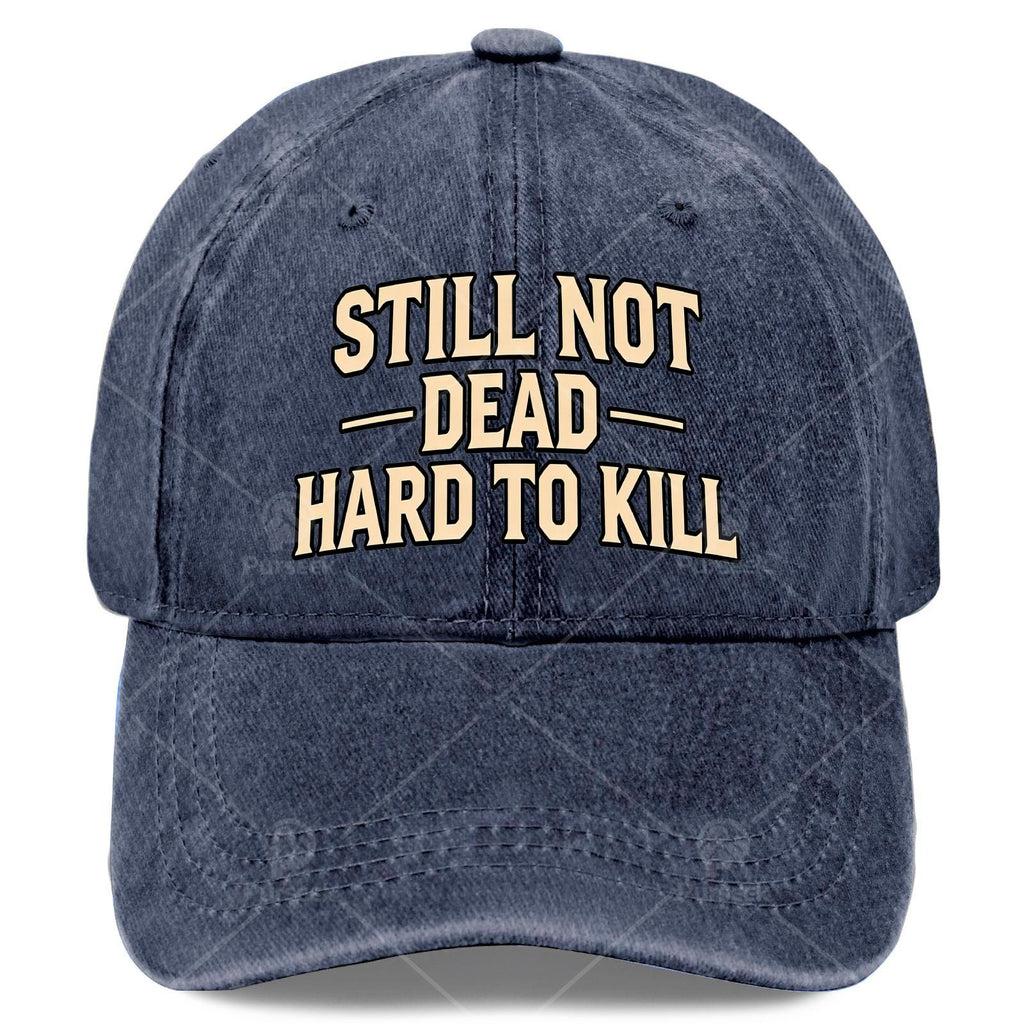 Still Not Dead Baseball Hat Unisex Fashion Washed Distressed Cap