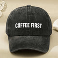 Coffee First Vintage Washed Baseball Cap for Men And Women Casual Street Style Gift for Coffee Lovers