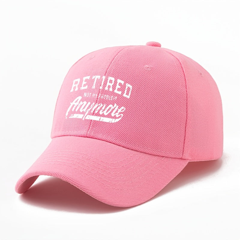 A Unisex, Fashionable and Versatile Printed Baseball Cap with the Words "RETIRED NOT MY PROBLEM Anymore, " a Classic Lightweight Outdoor Baseball Cap, Suitable for Outdoor Vacations, Travel, Camping, and Other Casual Occasions. It's Also a Great Choi