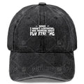 Sorry I Wasnt Listening I Was Thinking About Fishing Baseball Hat Unisex