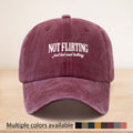 A Washed Baseball Cap with The Theme "NOT FLIRTING, " Suitable for Both Men And Women, Is a Versatile Street Fashion Hip-Hop Cap That Can Be Worn in All Seasons. The Soft-Top Design Is Comfortable And Doesn'T Press on The Head