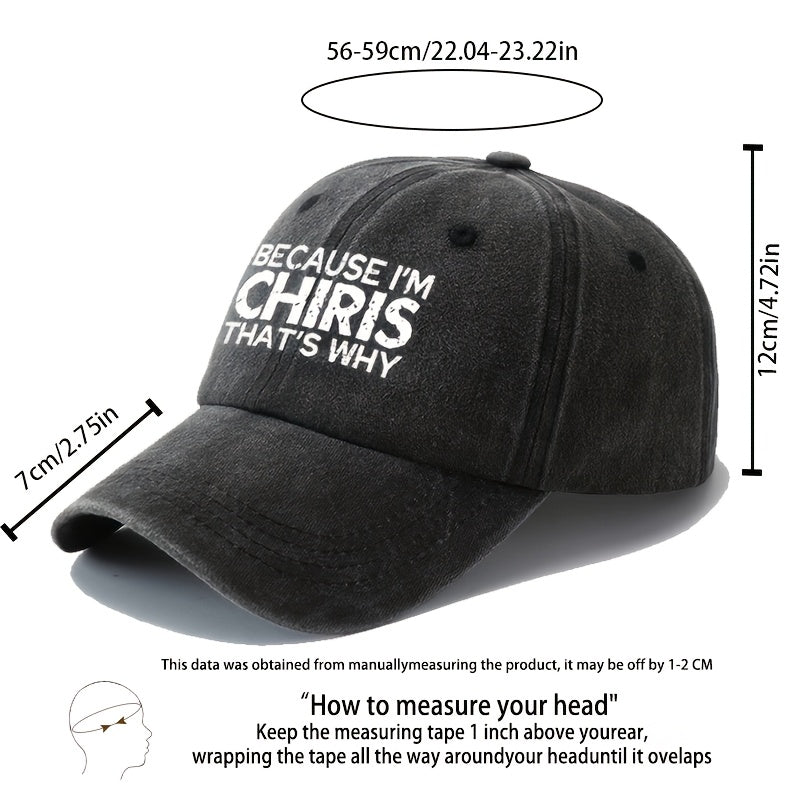 MAKEFGE "Because I'm Chris, That's All" Baseball Cap - Snapback Washed Polyester Sun Hat Suitable for Outdoor, Parades, Festivals, Casual Wear | All- Cap with Iconic Text, Available in Black, Tan, Navy, Dark Gray