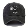[Everyday Comfort] Vintage Washed Cotton Baseball Cap with "Just Breathe" Dandelion Print - Adjustable Sun Hat for Golf, Casual Wear, and Outdoor Activities, Golf Hat