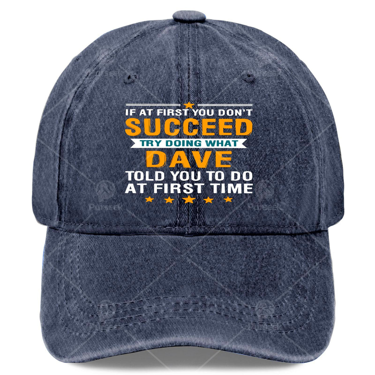 If at First You Dont Succeed Try Doing What Dave Told Youpng Baseball Hat