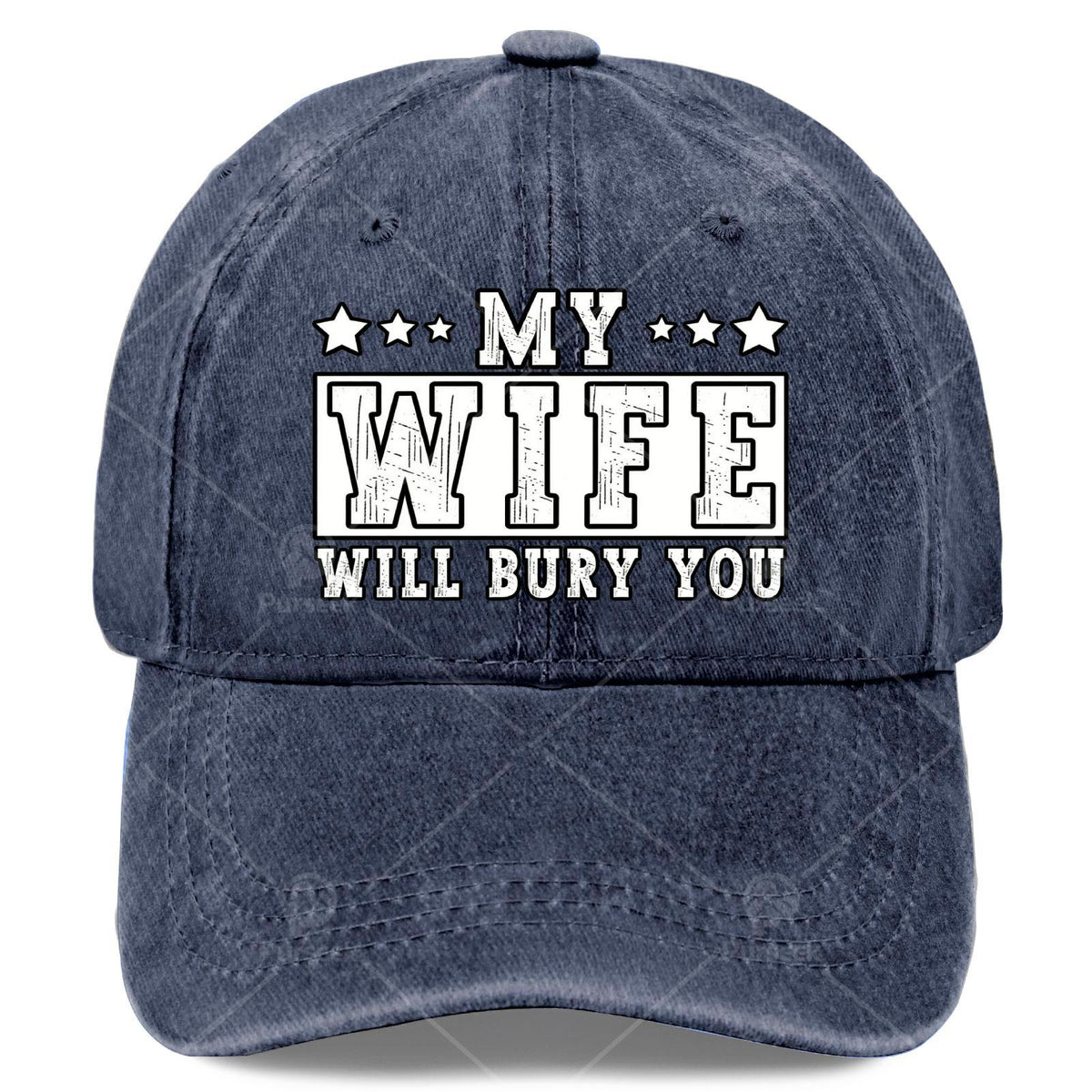 My Wife Will Bury You Funny Sarcastic Couple Saying Humor Baseball Hat Unisex