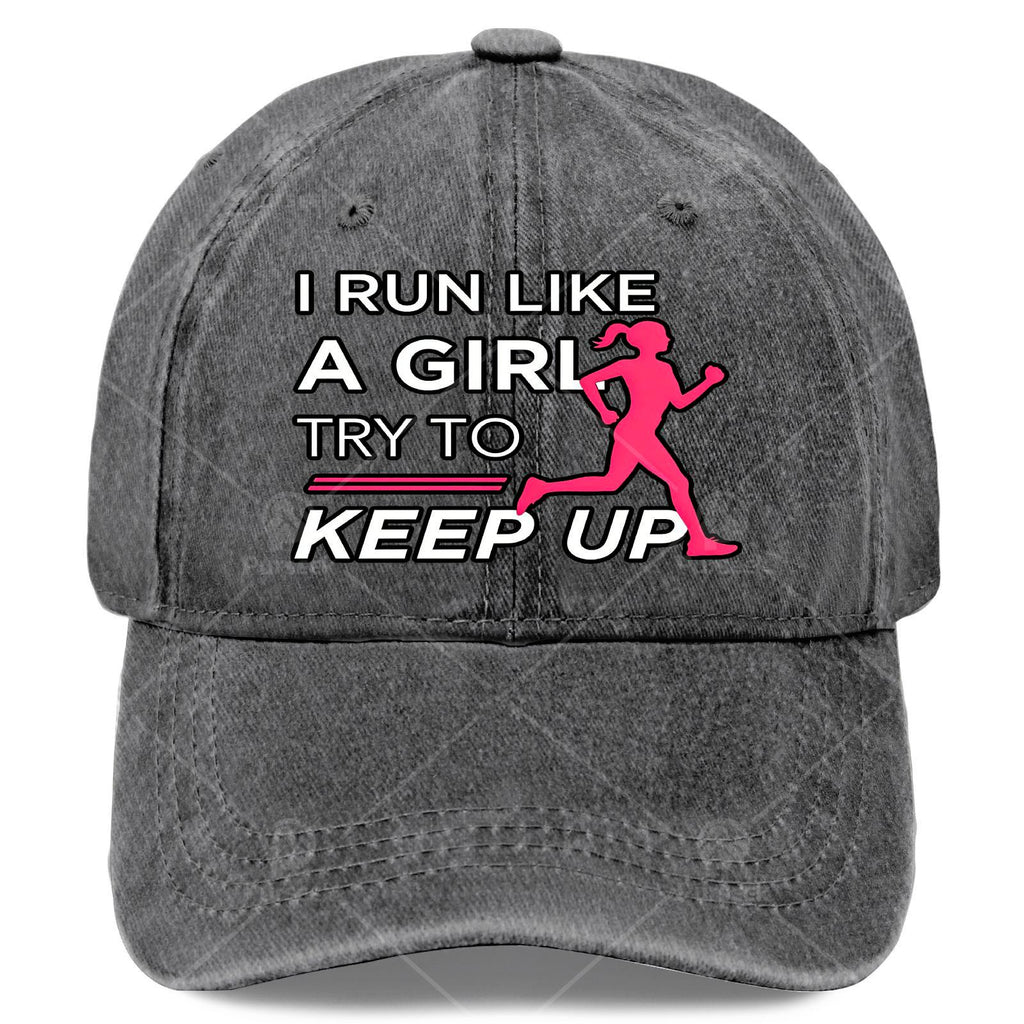 Female Runner I Run Like a Girl Trying to Keep Up with Baseball Cap Unisex Aesthetic