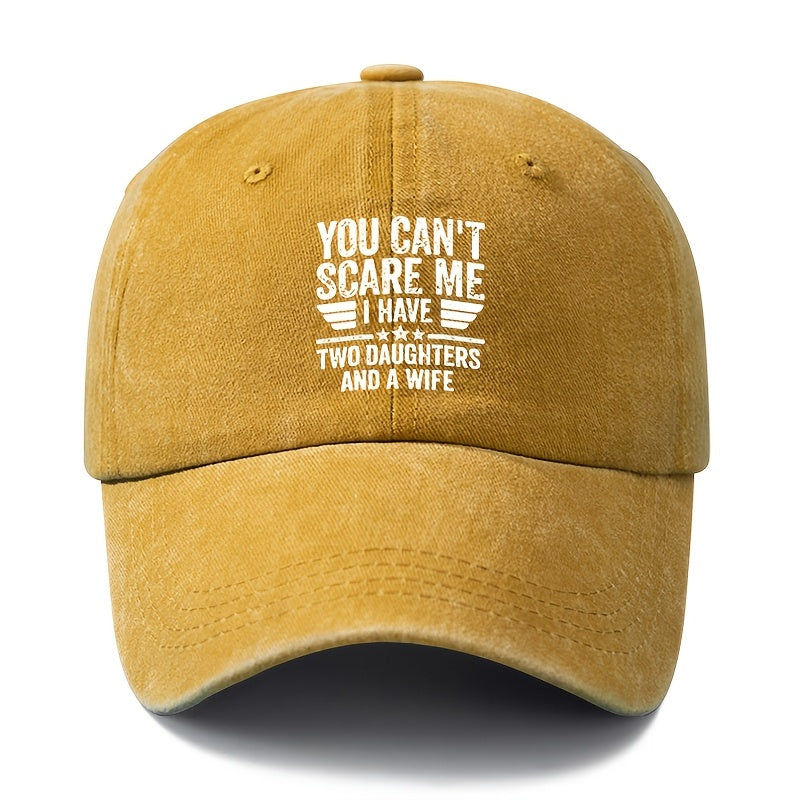 A Unisex, Stylish, and Versatile Printed "YOU CAN'T SCARE ME" Baseball Cap. This Classic Vintage-washed Outdoor Lightweight Curved-brim Hat Is Also Known as a Trucker Cap. Suitable for Casual Occasions Like Outdoor Vacations, Travel, and Camping