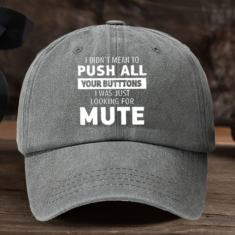 Funny "I Didn't Mean to Push All Your Buttons" Vintage Baseball Cap - Lightweight Durable Textile Hat Suitable for Outdoor Sports, Hiking, Camping & Parties - Hand Washable Retro Casual Cap with Humorous Print (Unisex)