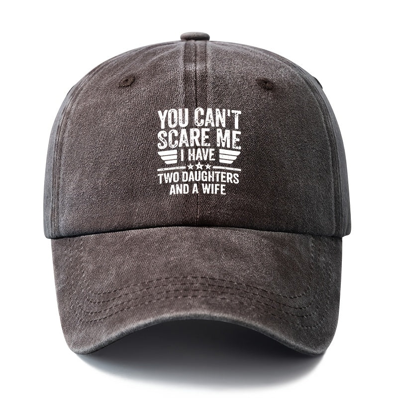 A Unisex, Stylish, and Versatile Printed "YOU CAN'T SCARE ME" Baseball Cap. This Classic Vintage-washed Outdoor Lightweight Curved-brim Hat Is Also Known as a Trucker Cap. Suitable for Casual Occasions Like Outdoor Vacations, Travel, and Camping