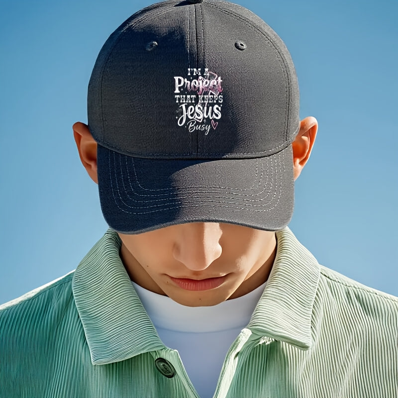 I'M a Busy Project, Fun Christian Style Baseball Cap, Unisex Fashion Baseball Cap
