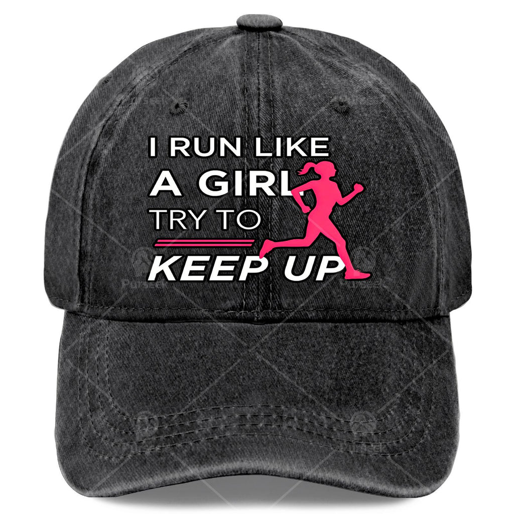 Female Runner I Run Like a Girl Trying to Keep Up with Baseball Cap Unisex Aesthetic