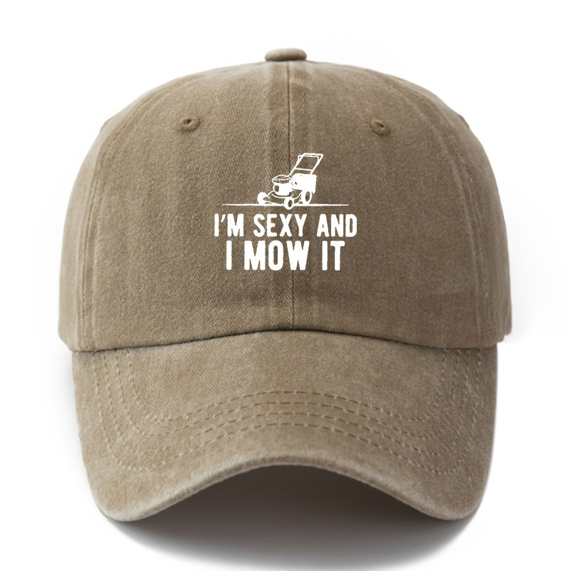 A Stylish And Versatile Unisex Baseball Cap with The Print 'I'M SEXY AND I MOW IT', Featuring a Classic Retro Washed Design, Perfect for Outdoor Activities Like Vacations, Camping, And Casual Outings. It'S an Ideal Choice for Holiday Parties