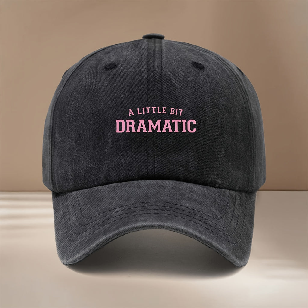 This Is a "A LITTLE BIT DRAMATIC" Printed Baseball Cap. It's a Fashionable, Lightweight, and Adjustable Six-panel Hat Suitable for Both Men and Women. This  and Comfortable Snapback Cap Is Perfect for Outdoor Sports, Dinners, Camping, and Trendy