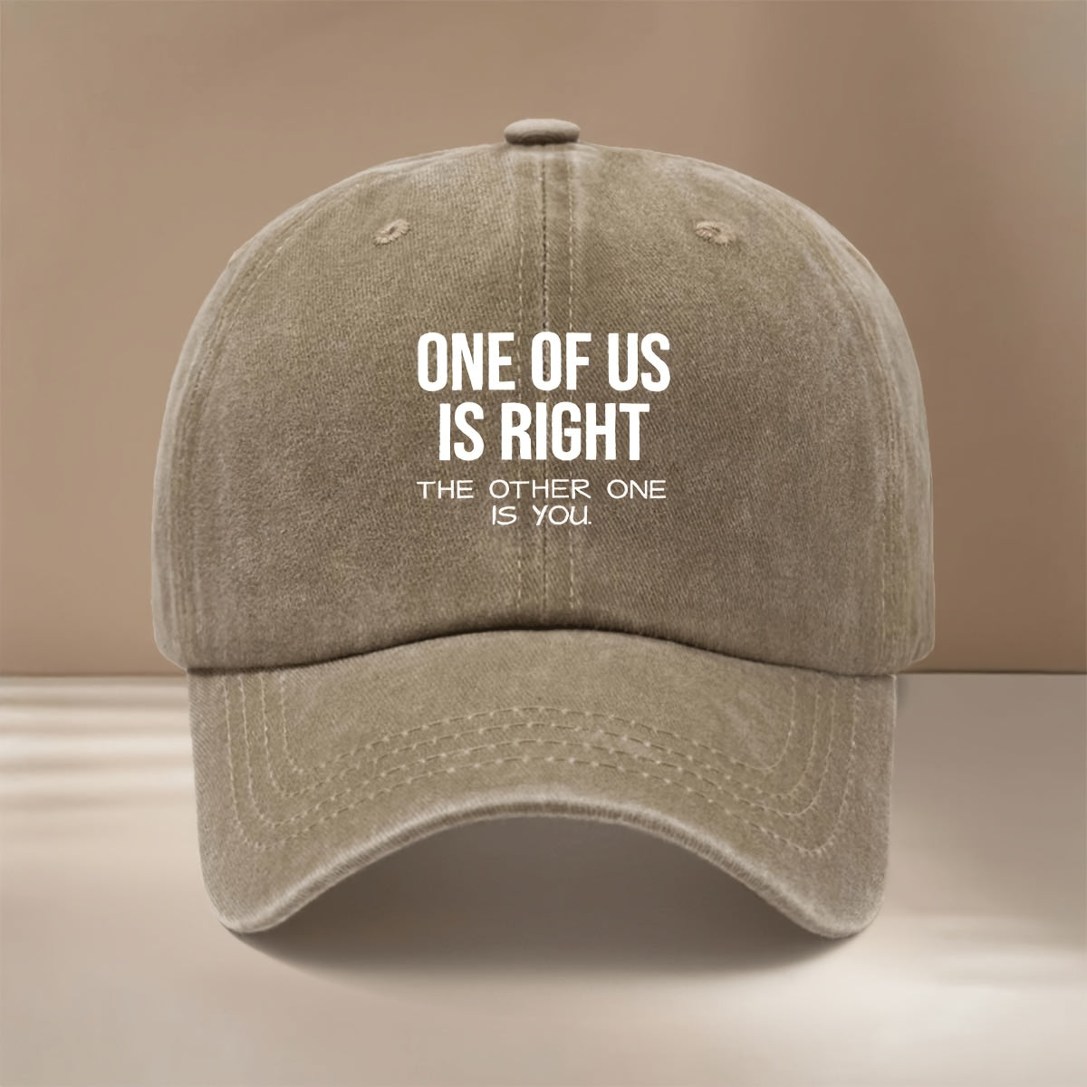 Baseball Cap with "ONE OF US IS RIGHT, THE OTHER ONE IS YOU" Text Graphic. Four-season Universal Comfortable Hip-hop Hat, Unisex Six-panel Cap. Lightweight and  Snapback Cap for Vacations, Travel, Dinners, and Camping. Features a Curved Brim That