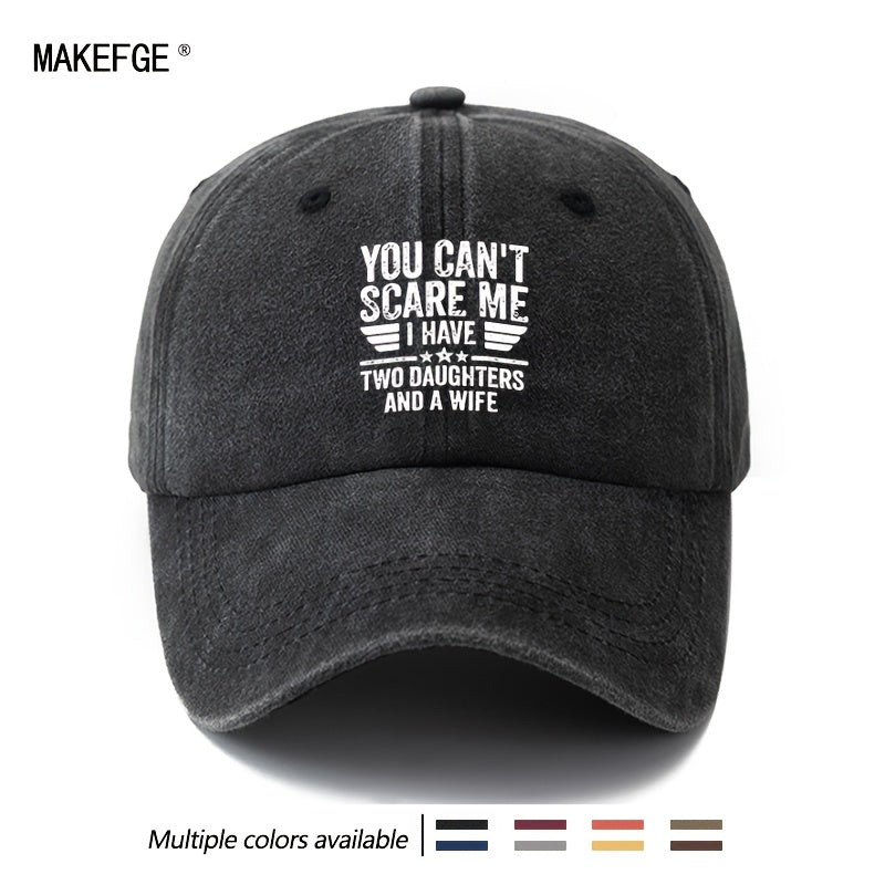 A Unisex, Stylish, and Versatile Printed "YOU CAN'T SCARE ME" Baseball Cap. This Classic Vintage-washed Outdoor Lightweight Curved-brim Hat Is Also Known as a Trucker Cap. Suitable for Casual Occasions Like Outdoor Vacations, Travel, and Camping