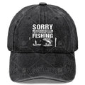 Sorry I Wasnt Listening I Was Thinking About Fishing Baseball Hat Unisex