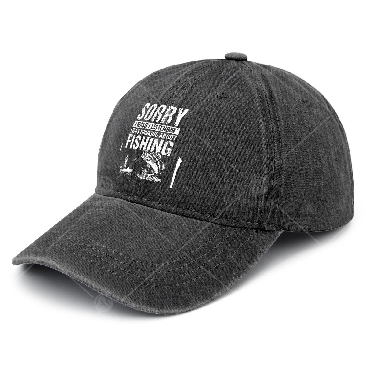 Sorry I Wasnt Listening I Was Thinking About Fishing Baseball Hat Unisex