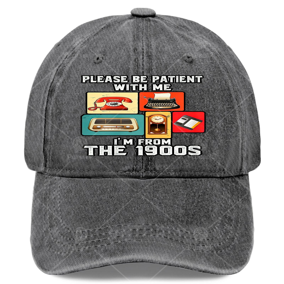 Please Be Patient with Me Im from The 1900s Funny Vintage Baseball Hat Unisex