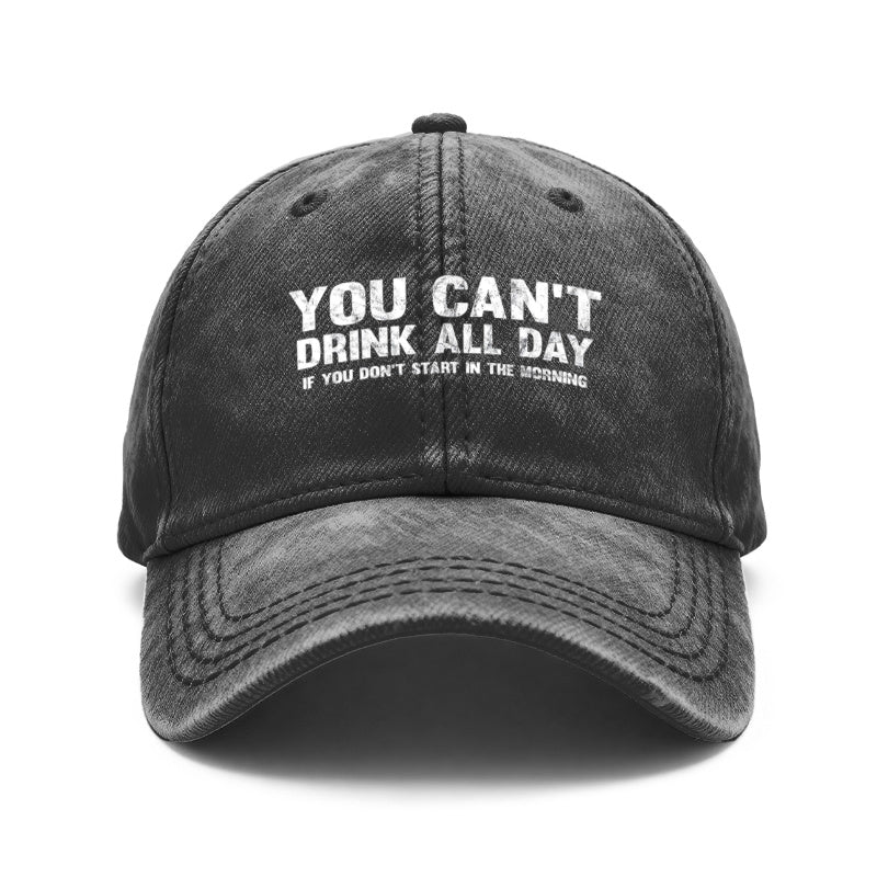 1pc Vintage Washed Baseball with Funny "You Can't Drink All Day If You Don't Start In The Morning" Slogan - Adjustable Unisex Hat Suitable for Outdoor, Casual Wear, Gifts for Men & Women, Year-Round for Parties, Picnics, Daily Use