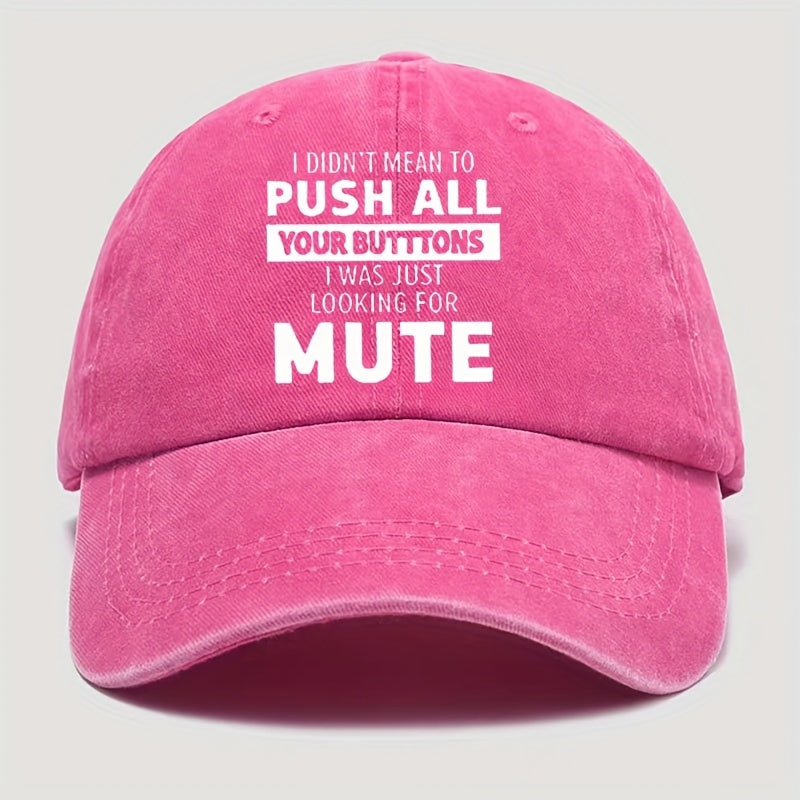Funny "I Didn't Mean to Push All Your Buttons" Vintage Baseball Cap - Lightweight Durable Textile Hat Suitable for Outdoor Sports, Hiking, Camping & Parties - Hand Washable Retro Casual Cap with Humorous Print (Unisex)