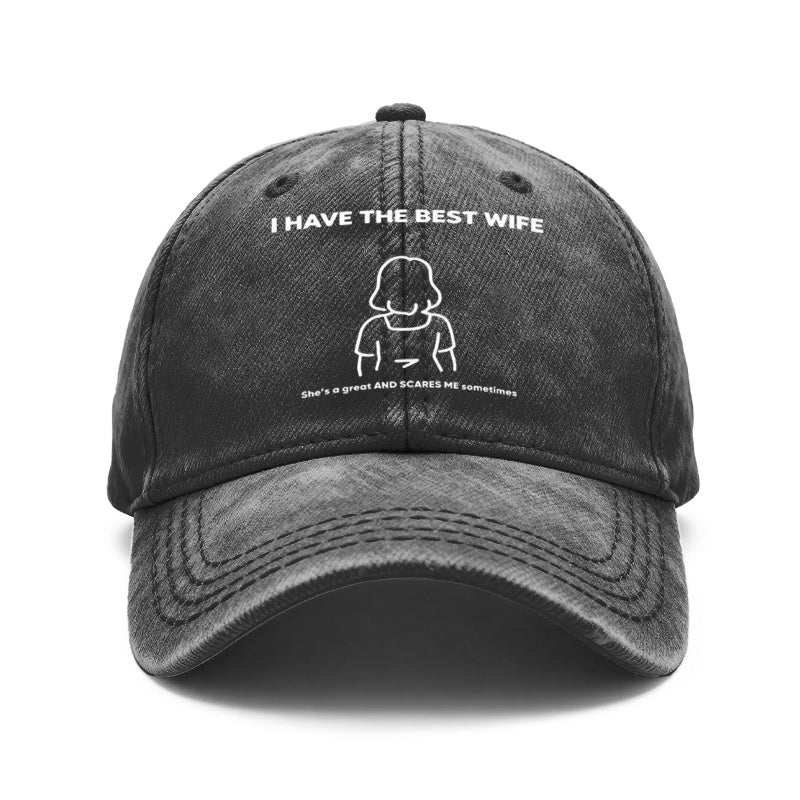 1pc Vintage Washed Unisex Baseball Caps, I Have The Best Wife She' S A Great AND SCARES ME Sometimes, Adjustable, Hat, Suitable for Outdoor Activities and Casual Wear, Gifts for Men and Women, Friends, Spring/Summer/Autumn/Winter.