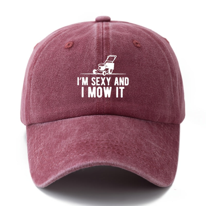 A Stylish And Versatile Unisex Baseball Cap with The Print 'I'M SEXY AND I MOW IT', Featuring a Classic Retro Washed Design, Perfect for Outdoor Activities Like Vacations, Camping, And Casual Outings. It'S an Ideal Choice for Holiday Parties
