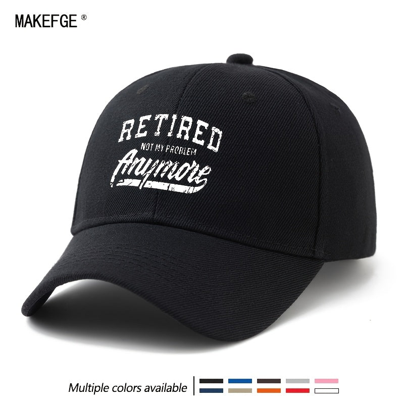 A Unisex, Fashionable and Versatile Printed Baseball Cap with the Words "RETIRED NOT MY PROBLEM Anymore, " a Classic Lightweight Outdoor Baseball Cap, Suitable for Outdoor Vacations, Travel, Camping, and Other Casual Occasions. It's Also a Great Choi