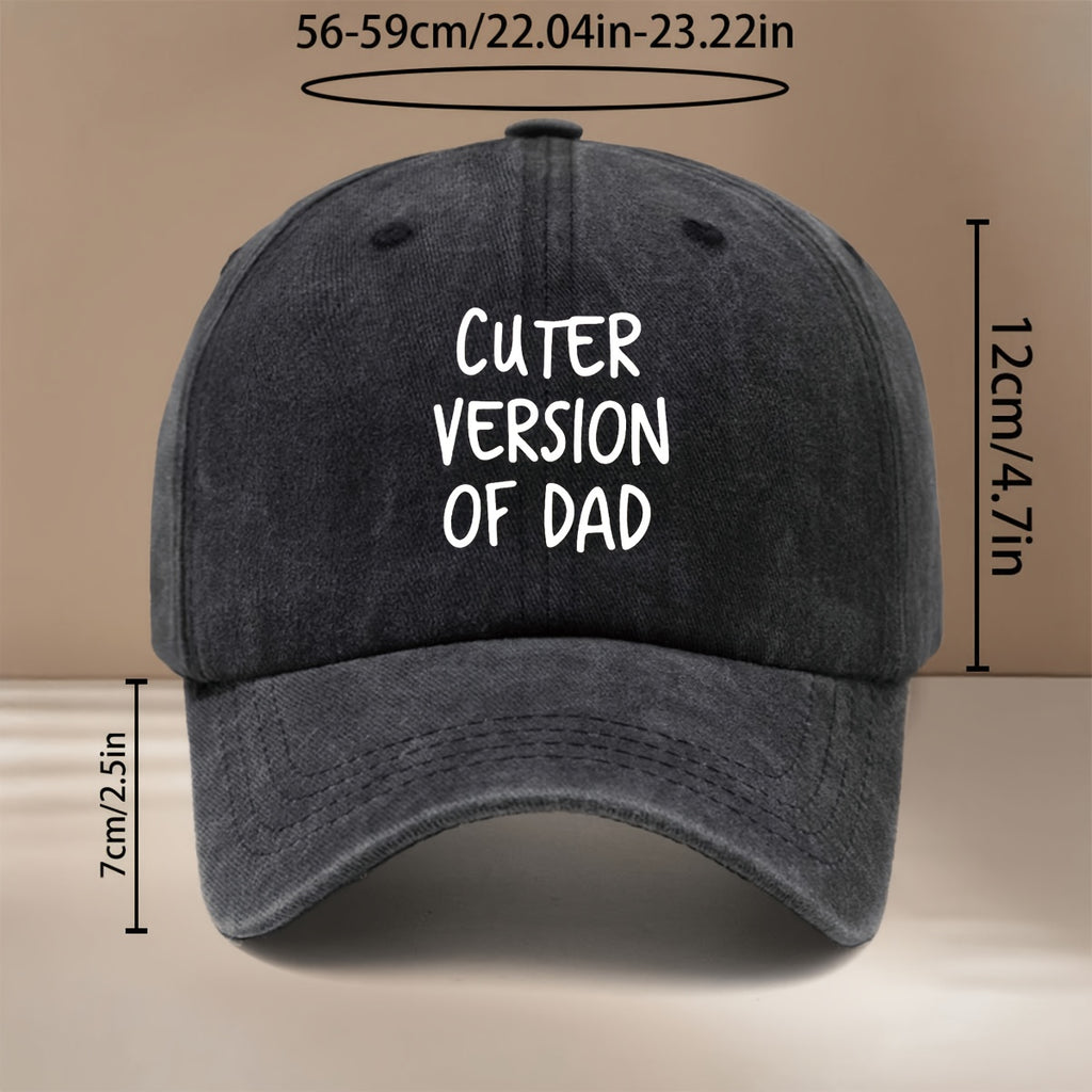 This Is a Baseball Cap Featuring a Design That Says 'CUTER VERSION OF DAD'. It'S Easy, Lightweight, And Adjustable, Suitable for Both Men And Women. This Trendy Curved-Brim Hat Is Perfect for Outdoor Activities, Gatherings, And Camping