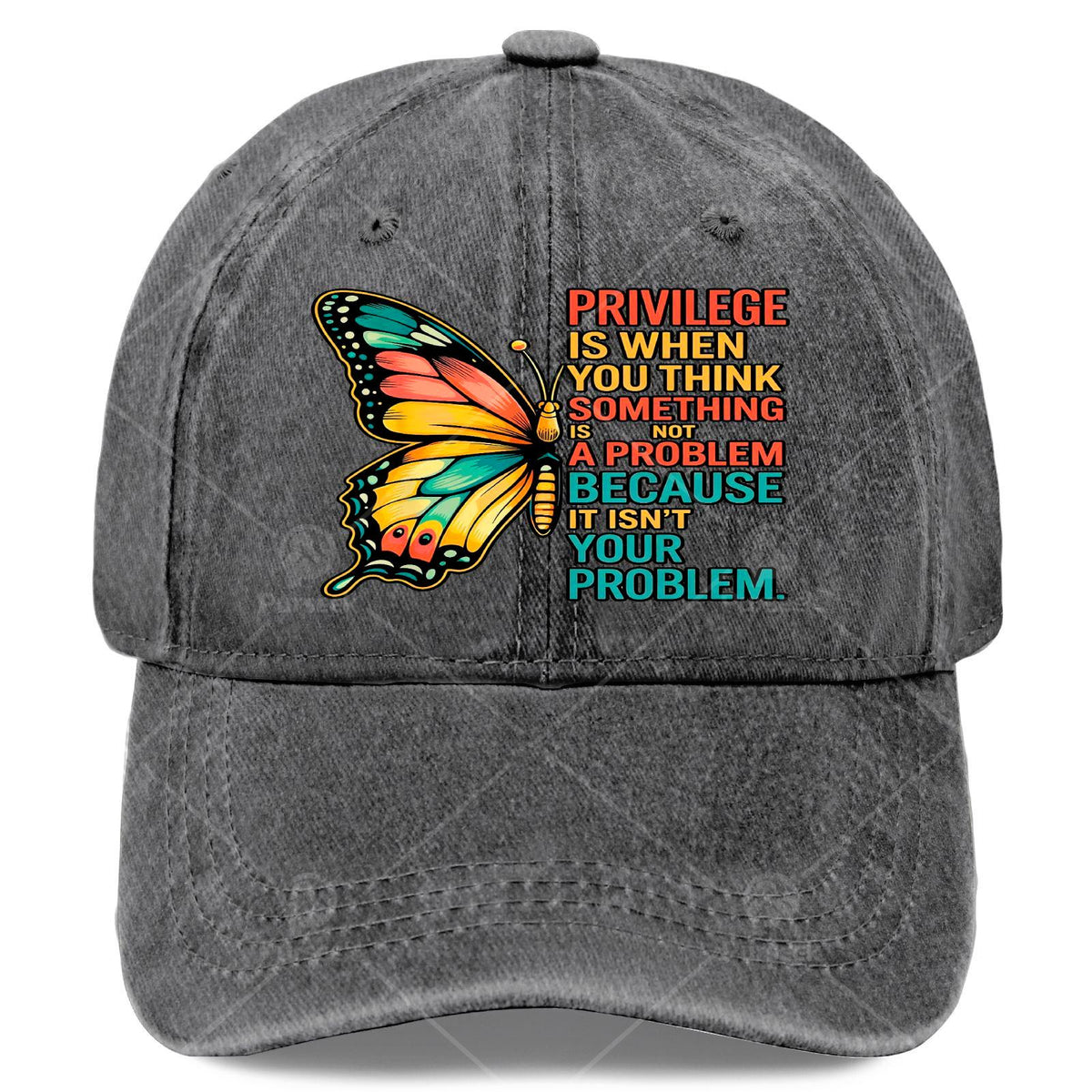 "Privilege" Is When You Think Something Is Not a Problem, Flying Baseball Cap, Unisex