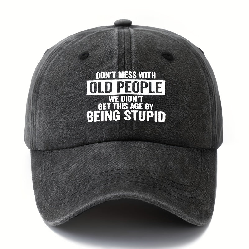 An Outdoor Sun Washable Baseball Cap, Printed with the Letters "DON'T MESS with OLD PEOPLE, " a Curved Brim Hat for Outdoor Vacations, Travel, and Leisure Activities, a Trucker Baseball Cap.