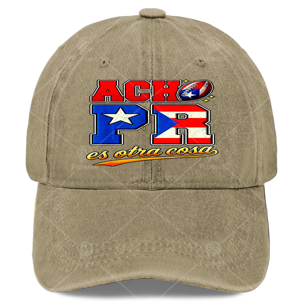 Acho Pr ES Otra Cosa Puerto Rican Latino Nostalgia Baseball Hat Unisex Trendy