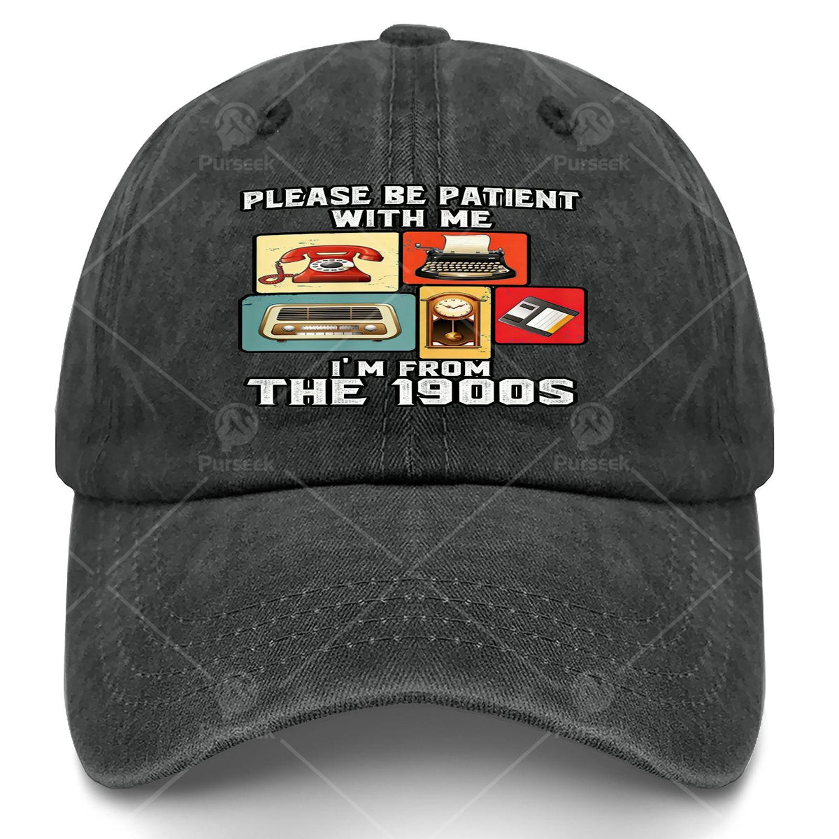 Please Be Patient with Me Im from The 1900s Funny Vintage Baseball Hat Unisex